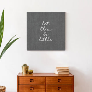 Let Them Be Little Gray 20x20 Canvas Wall Art