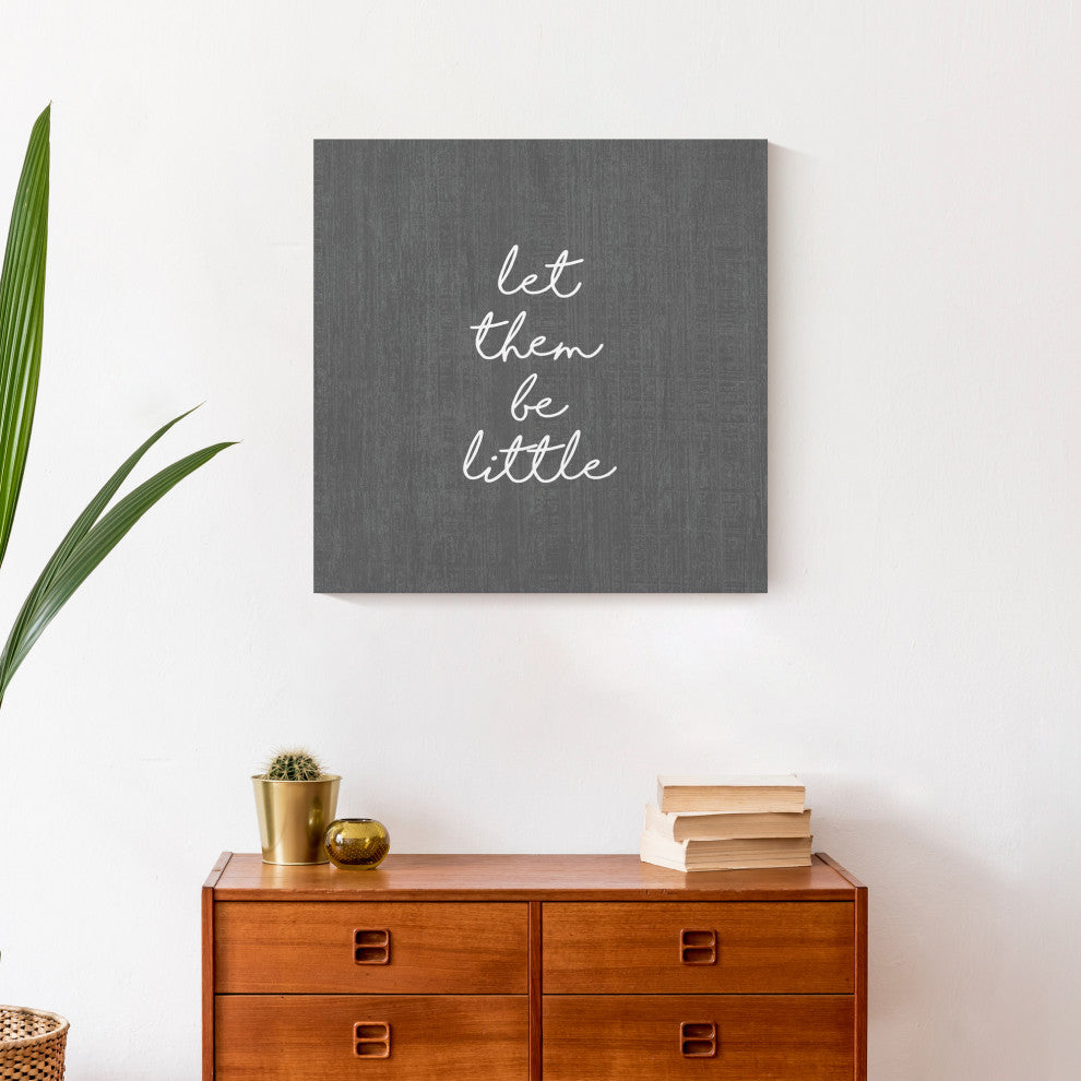 Let Them Be Little Gray 20x20 Canvas Wall Art