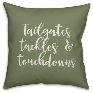 Tailgates, Tackles, & Touchdowns in Green 18x18 Throw Pillow Cover