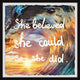 "She Believed She Could III" Framed Painting Print, 32x32