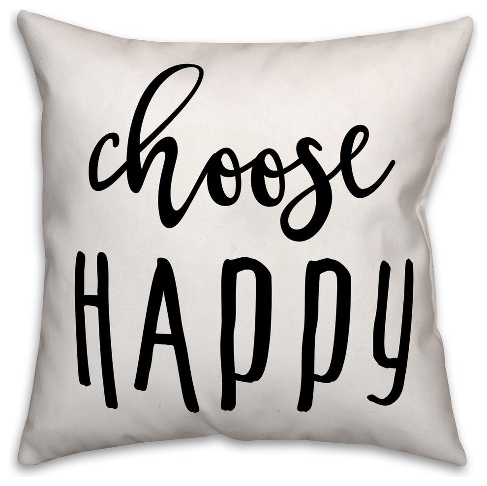 Choose Happy 18x18 Throw Pillow