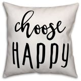 Choose Happy 18x18 Throw Pillow