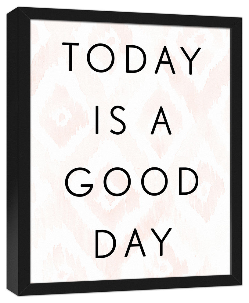 Today Is A Good Day 16x20 Black Framed Canvas
