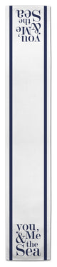 You, Me & the Sea 16x90 Poly Twill Table Runner