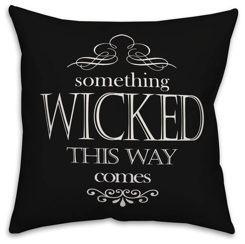 Something Wicked This Way Black 16"x16" Throw Pillow