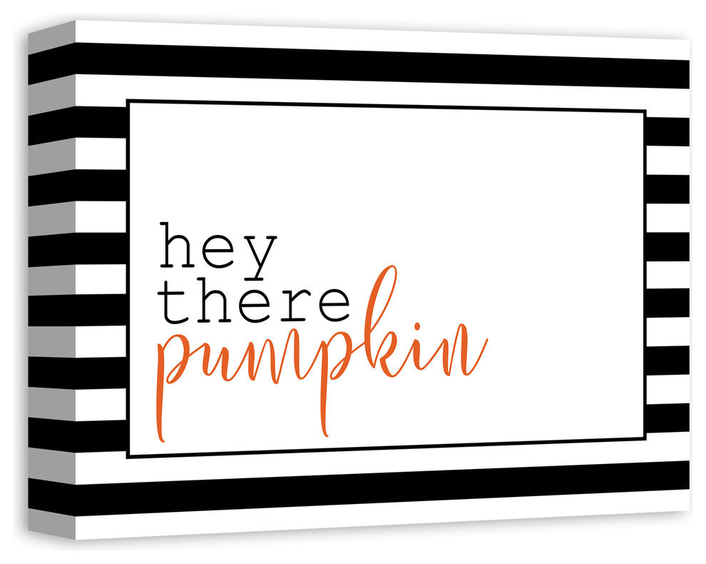 Hey There Pumpkin Print on Canvas