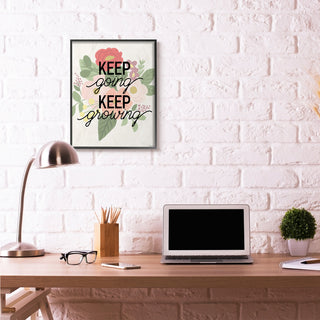 Keep Growing Flower Drawing Inspiring Word Design, 24"x30"