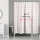 Good Morning Gorgeous 71x74 Shower Curtain