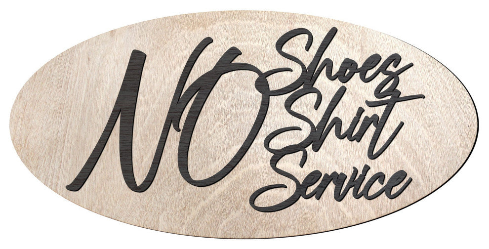 No shoes No shirt No service sign Business sign Wooden sign Customers only
