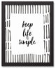 Keep Life Simple with Boarder 11x14 Black Framed Canvas