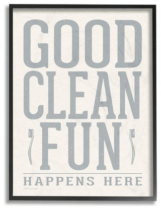 Gray and White Distressed Good Clean Fun with Toothbrushes, Framed, 24"x30"