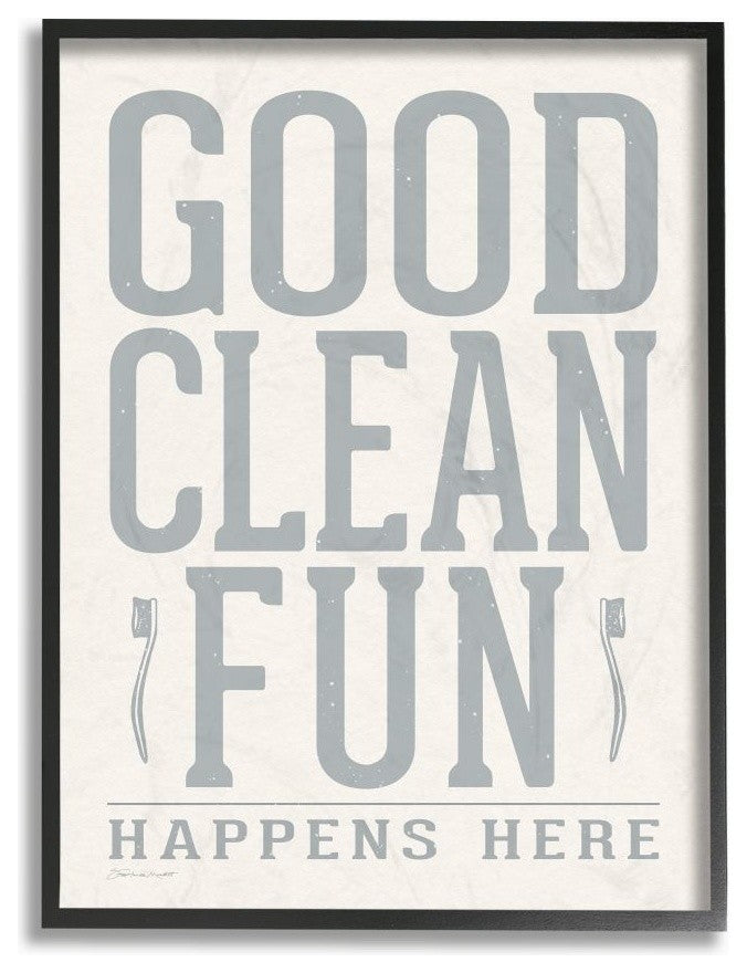 Gray and White Distressed Good Clean Fun with Toothbrushes, Framed, 24"x30"