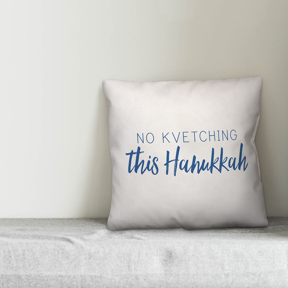 No Kvetching 16"x16" Throw Pillow Cover