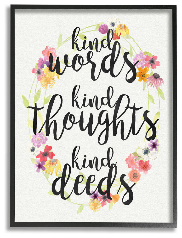 Kind Words Kind Thoughts Kind Deeds, Framed Giclee Texturized, 16"x20"