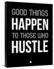 "Good Thing Happen Poster Black" Fine Art Print