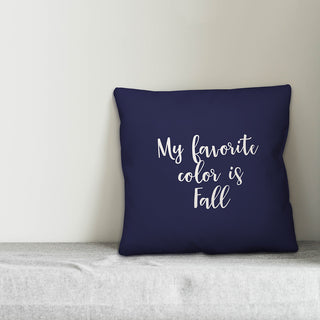My Favorite Color Is Fall in Navy 18x18 Throw Pillow