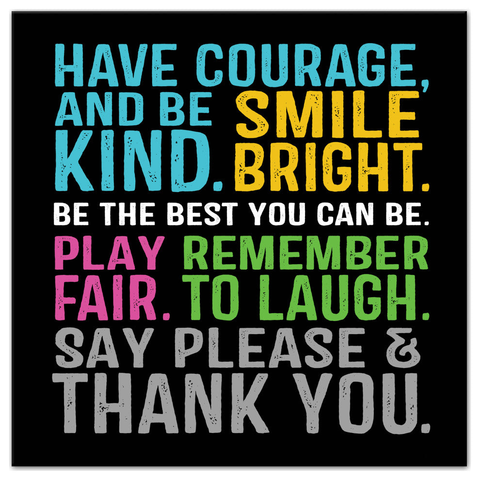 Have Courage Be Kind 20x24 Canvas Wall Art