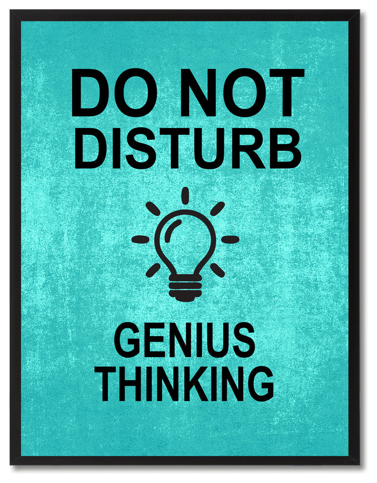 "Do Not Disturb Genius Thinking" Sign Aqua Canvas Print with Frame, 13"x17"