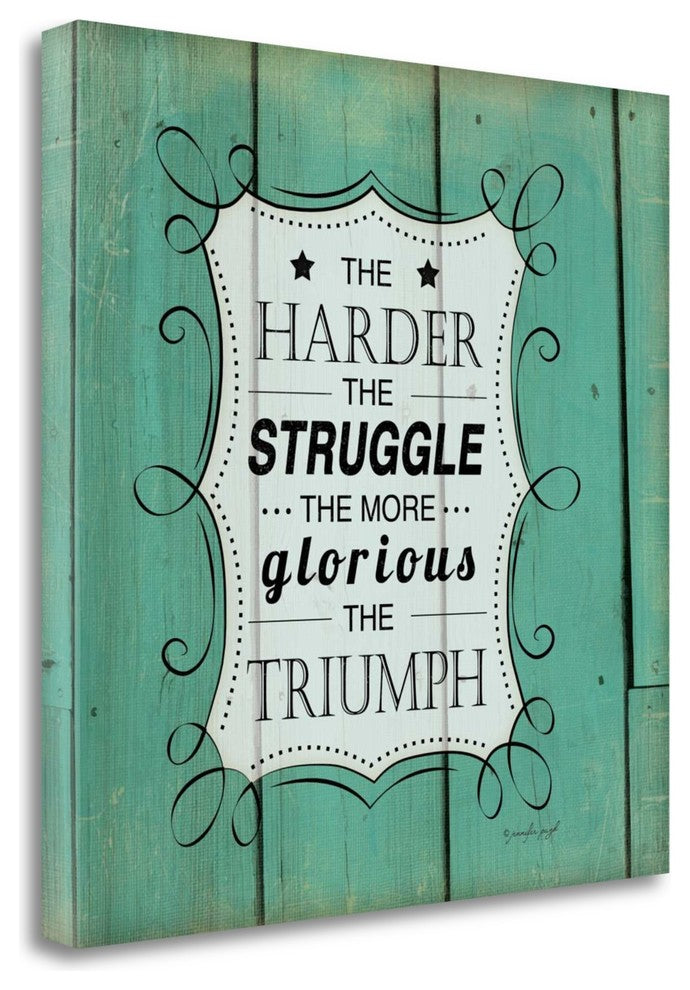 "The Harder The Struggle" By Jennifer Pugh, Giclee Print on Gallery Wrap Canvas