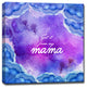 I Got it from my Mama Wrapped Canvas Art, 12"x12"