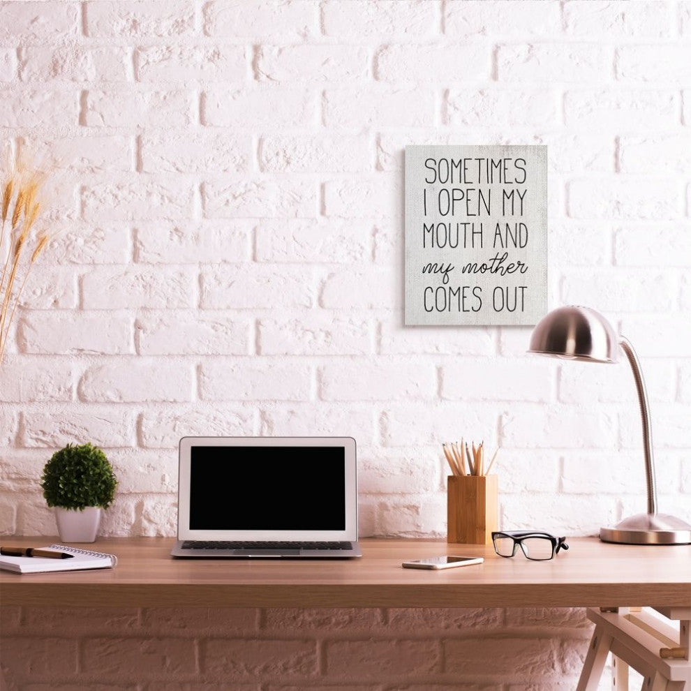 Distressed Open Mouth and Mother Comes Out Quote Rustic ,1pc, each 16 x 20