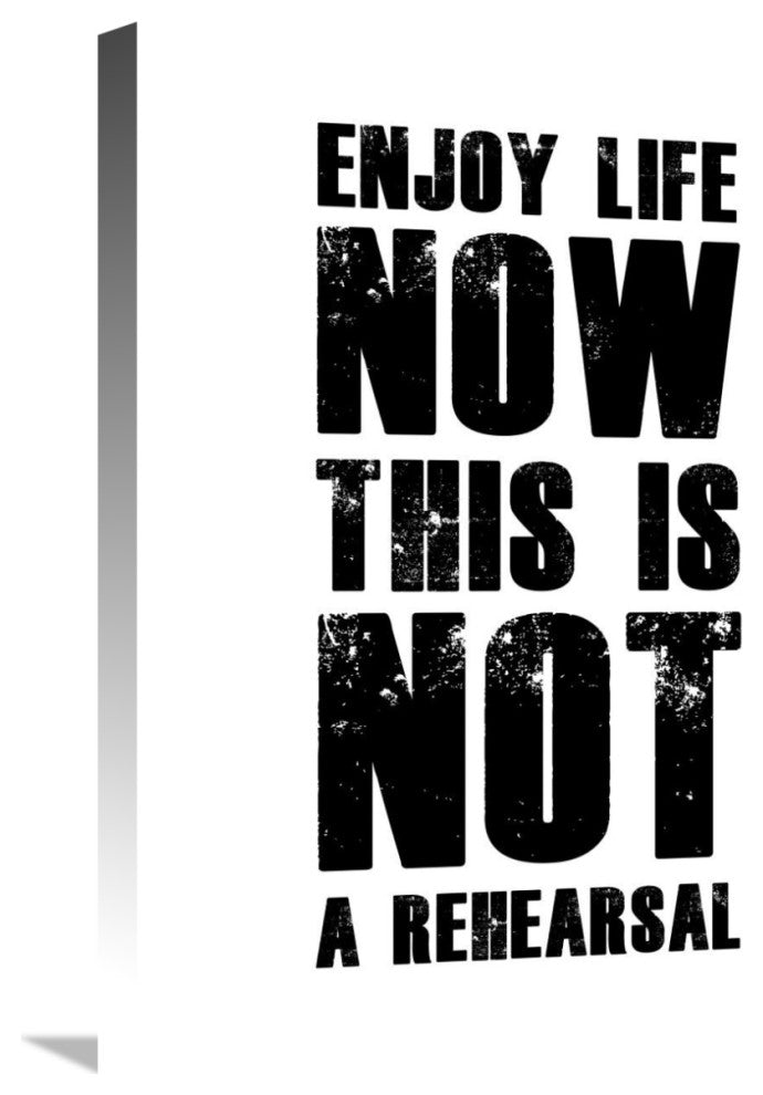 "Enjoy Life Now Poster White" Fine Art Print