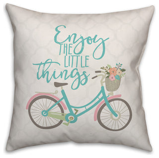 Enjoy the Little Things 18x18 Throw Pillow