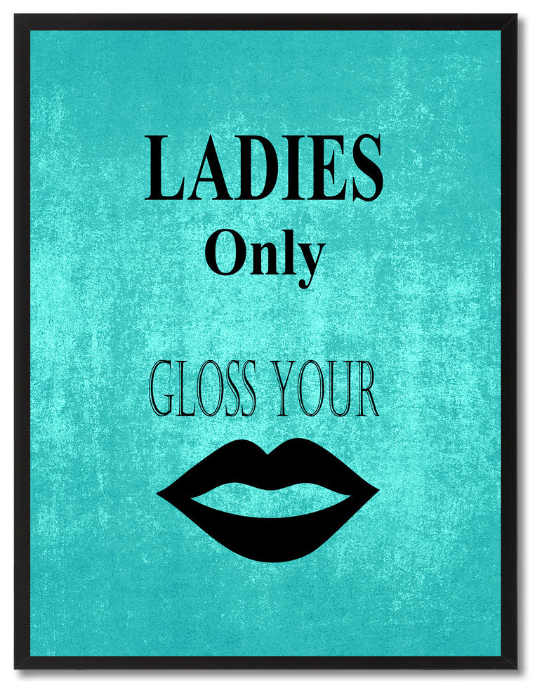 "Ladies Only" Sign Aqua Print on Canvas with Picture Frame, 22"x29"