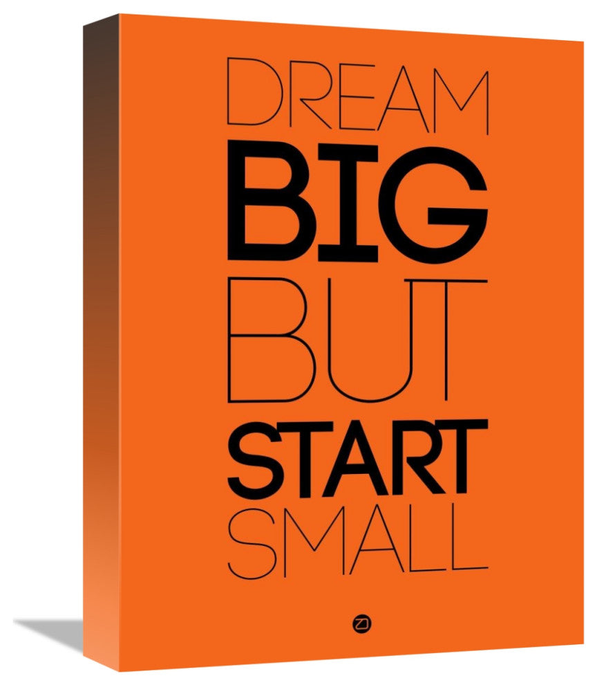 "Dream Big But Start Small 2" Fine Art Print