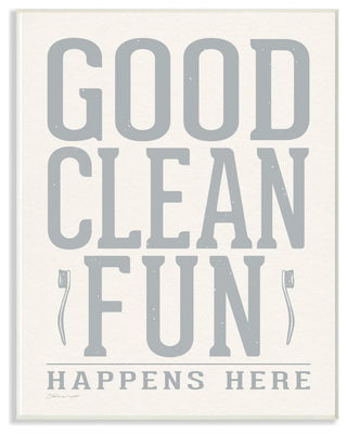 Gray and White Distressed Good Clean Fun with Toothbrushes, Wall Plaque, 12"x18"