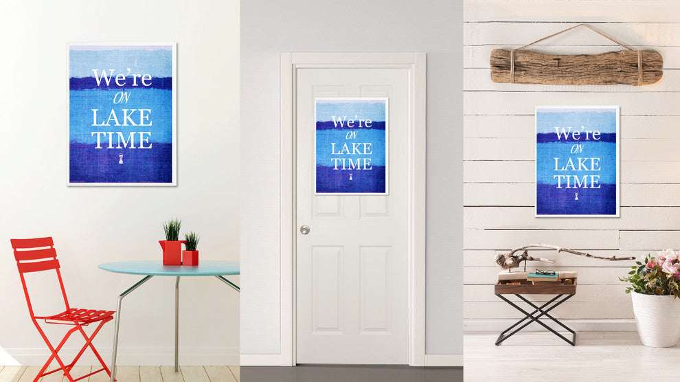 On Lake Time Inspirational, Canvas, Picture Frame, 22"X29"