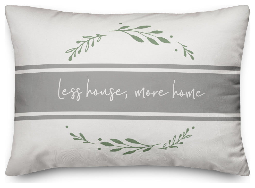 Less House More Home Wreath 14x20 Spun Poly Pillow
