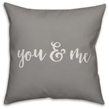 You & Me 16x16 Throw Pillow Cover
