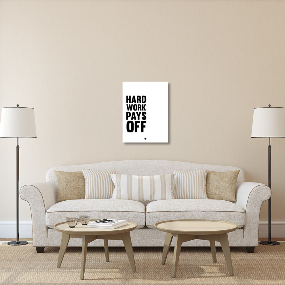 "Hard Work Pays Off Poster 2" Fine Art Print