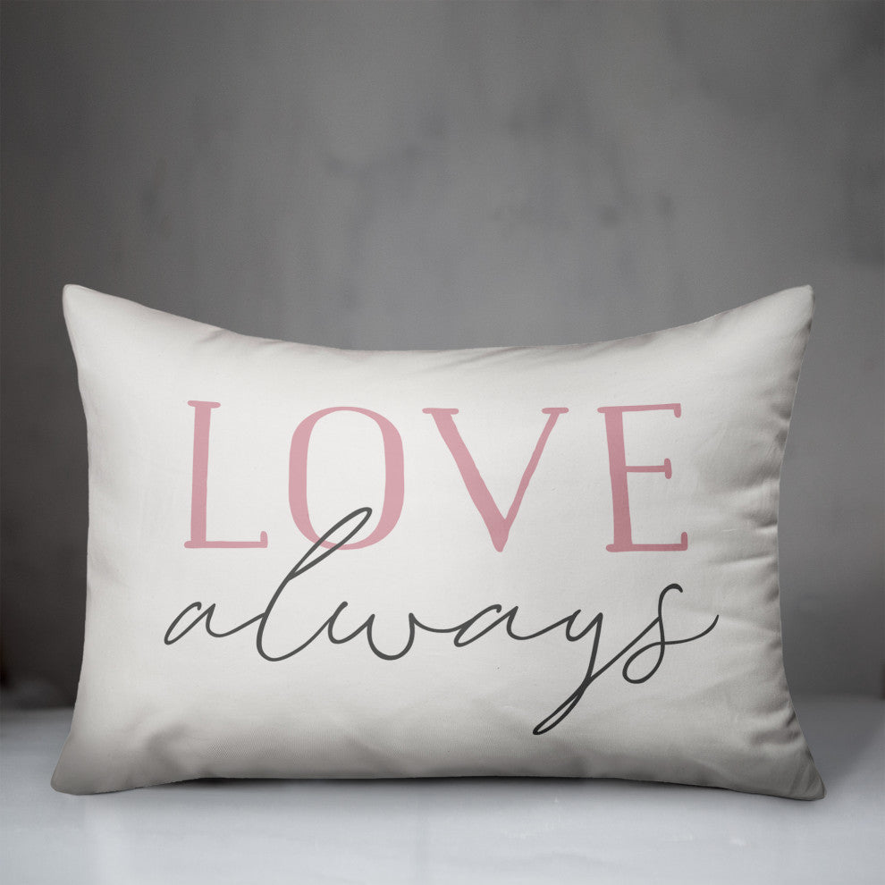 Love Always Always Love 14x20 Spun Poly Pillow
