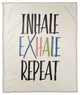 Inhale Exhale Repeat 50x60 Coral Fleece Blanket
