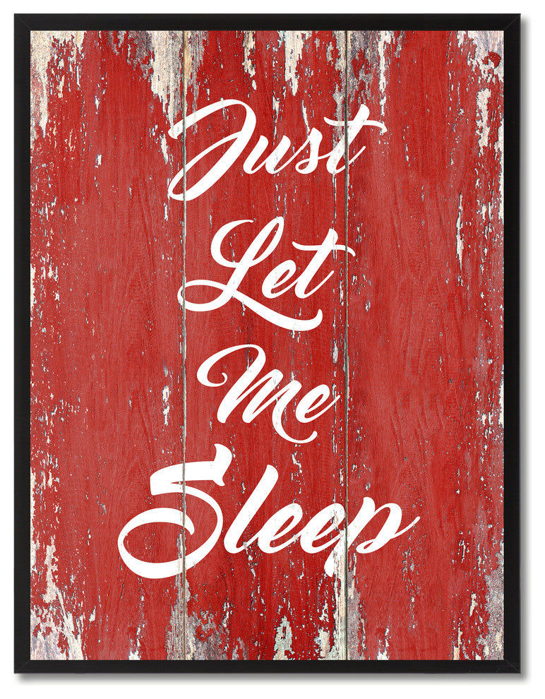 Just Let Me Sleep Inspirational, Canvas, Picture Frame, 28"X37"