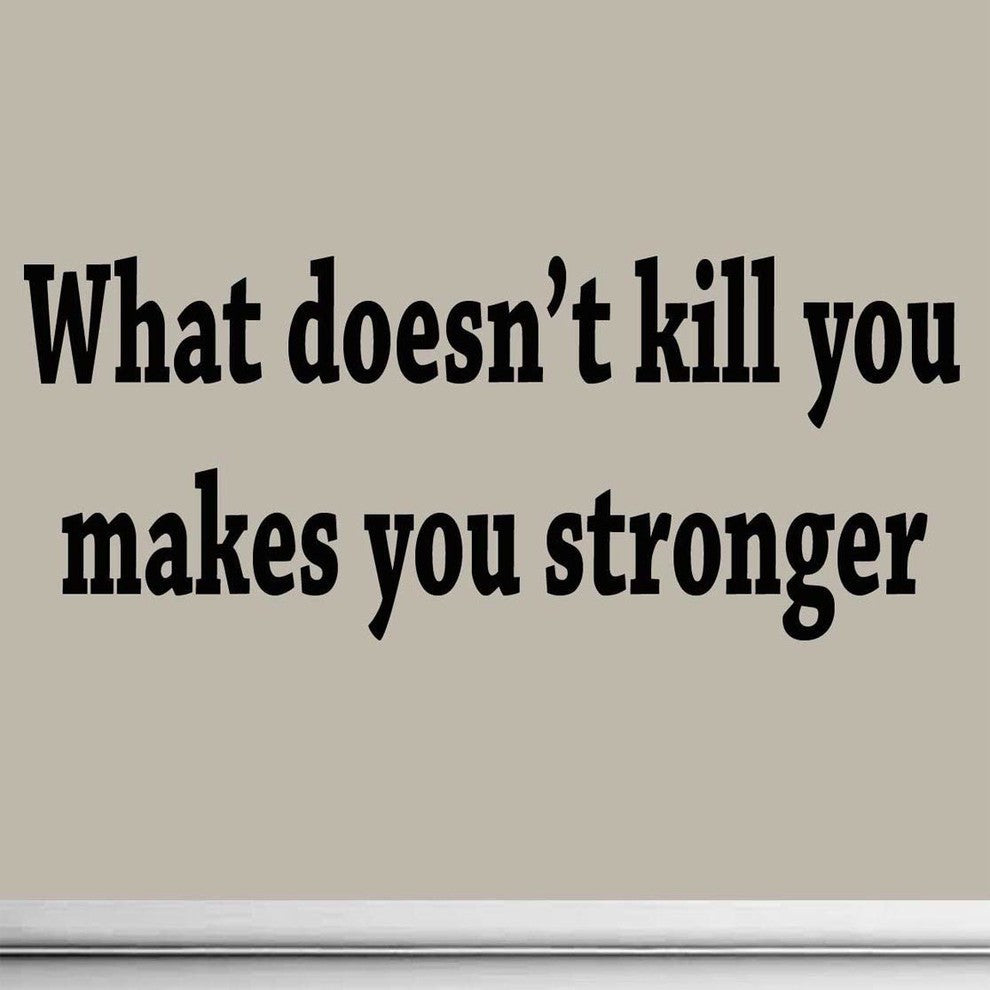 VWAQ What Doesn't Kill You Makes You Stronger Decal Wall Quote Inspirational