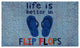 Life is Better Doormat