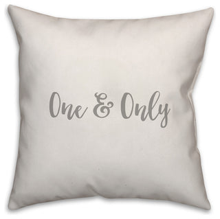 One & Only 16x16 Throw Pillow