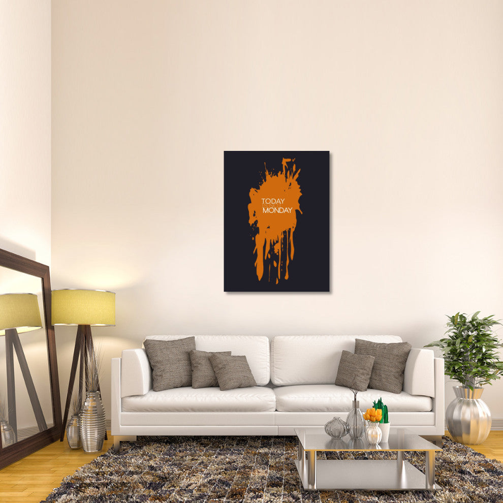 "Today Is Not Monday Poster 3" Fine Art Print