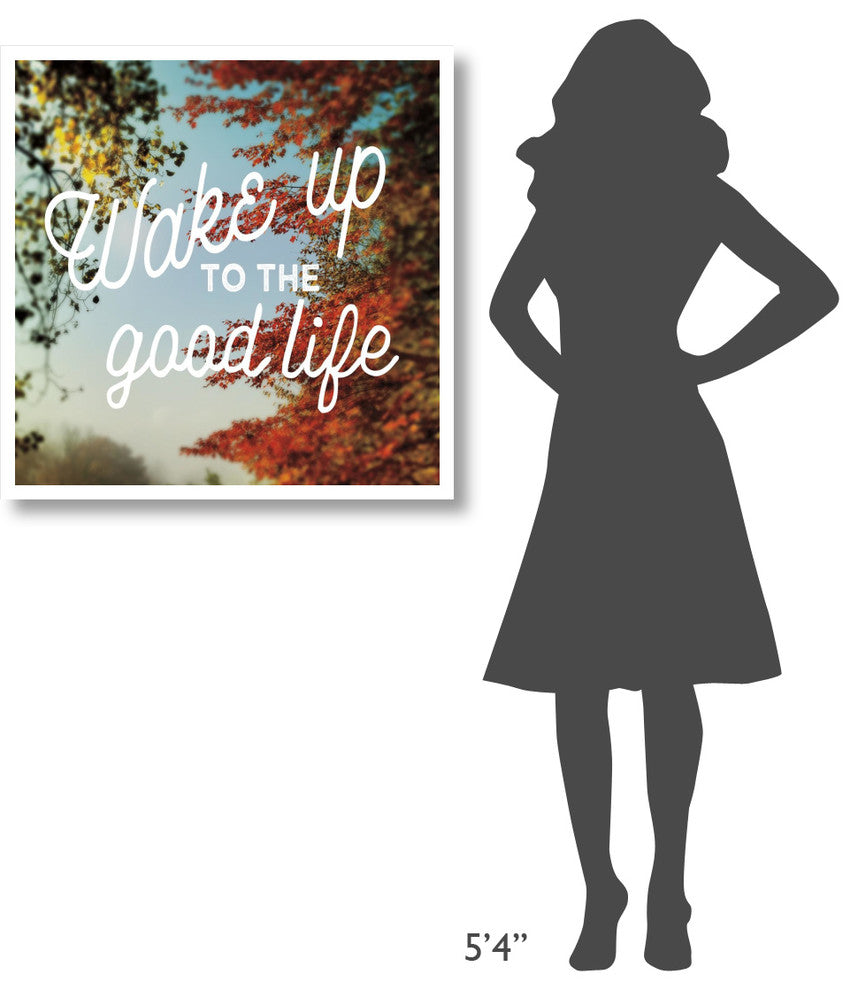 "Wake Up to the Good Life" Digital Paper Print by Sue Schlabach, 32"x32"