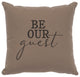 Image Pillow 16x16 Be Our Guest Cotton Taupe