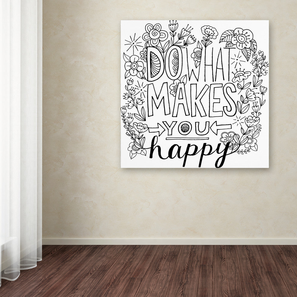 Elizabeth Caldwell 'Do What Makes You Happy' Canvas Art, 24x24