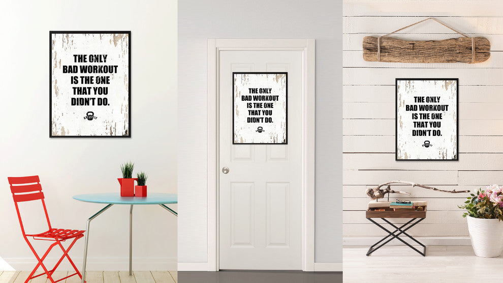 Bad Workout Is The One That Yot Didn''T Do, Canvas, Picture Frame, 28"X37"
