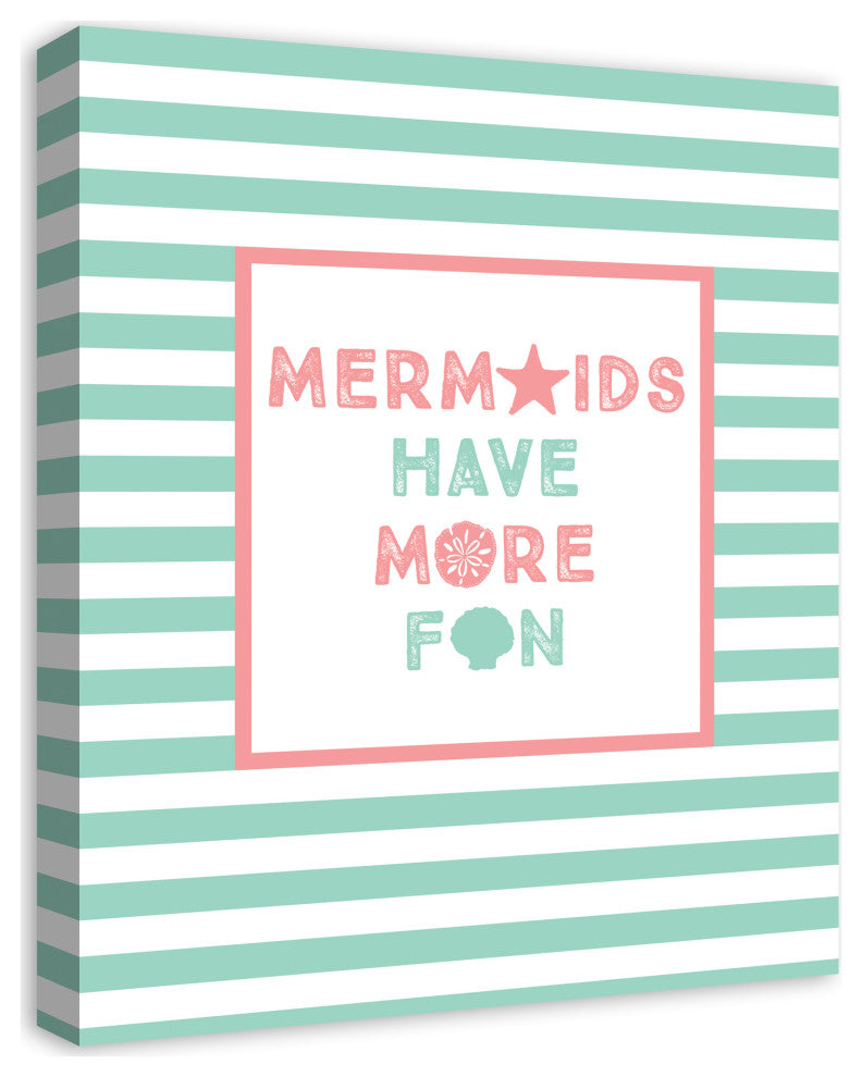Mermaids Have More Fun 20x24 Canvas Wall Art