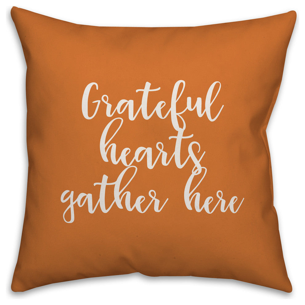 Grateful Hearts Gather Here in Orange 18x18 Throw Pillow