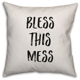 Bless This Mess, Throw Pillow, 16"x16"