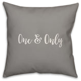 One & Only 16x16 Throw Pillow