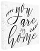 You Are My Home, 24"x24", Stretched Canvas Wall Art